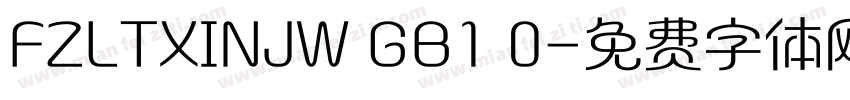 FZLTXINJW GB1 0字体转换
